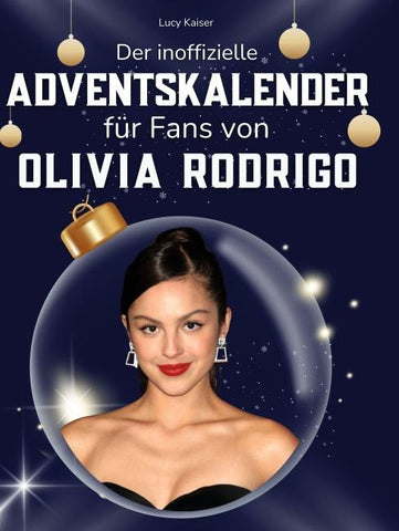 Der inoffizielle Adventskalender für Fans von Olivia Rodrigo