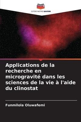 Applications de la recherche en microgravité dans les sciences de la vie à l'aide du clinostat