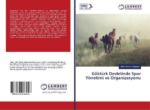 Göktürk Devletinde Spor Yönetimi ve Organizasyonu