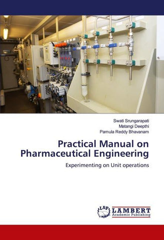 Practical Manual on Pharmaceutical Engineering