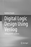 Digital Logic Design Using Verilog