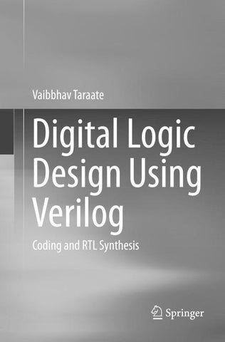 Digital Logic Design Using Verilog