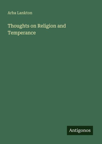 Thoughts on Religion and Temperance