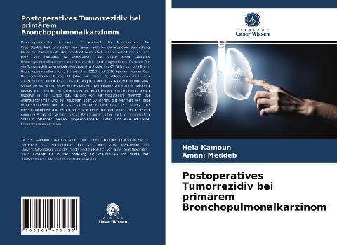 Postoperatives Tumorrezidiv bei primärem Bronchopulmonalkarzinom