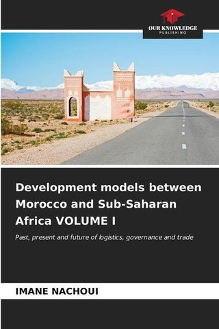 Development models between Morocco and Sub-Saharan Africa VOLUME I