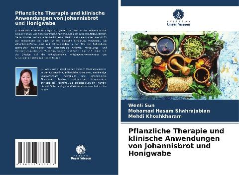 Pflanzliche Therapie und klinische Anwendungen von Johannisbrot und Honigwabe