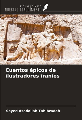 Cuentos épicos de ilustradores iraníes