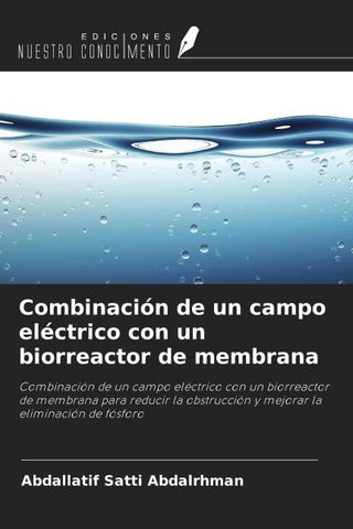 Combinación de un campo eléctrico con un biorreactor de membrana