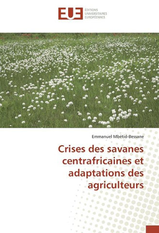 Crises des savanes centrafricaines et adaptations des agriculteurs