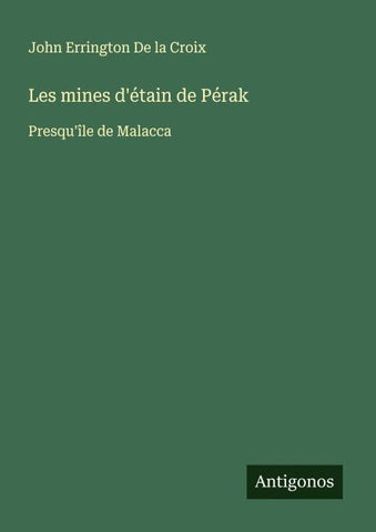 Les mines d'étain de Pérak