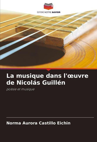 La musique dans l'¿uvre de Nicolás Guillén
