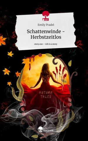 Schattenwinde - Herbstzeitlos. Life is a Story - story.one