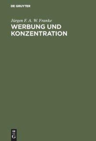Werbung und Konzentration