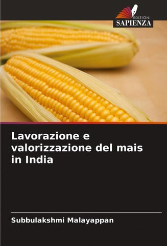 Lavorazione e valorizzazione del mais in India