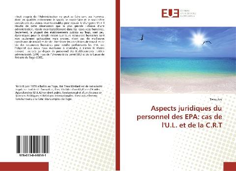 Aspects juridiques du personnel des EPA: cas de l'U.L. et de la C.R.T