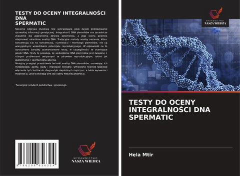 TESTY DO OCENY INTEGRALNO¿CI DNA SPERMATIC
