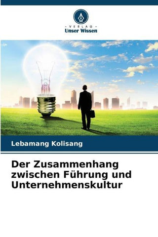 Der Zusammenhang zwischen Führung und Unternehmenskultur