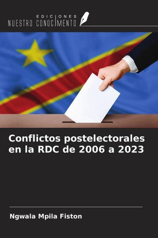Conflictos postelectorales en la RDC de 2006 a 2023