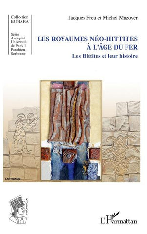 Les royaumes néo-hittites à l'âge du fer