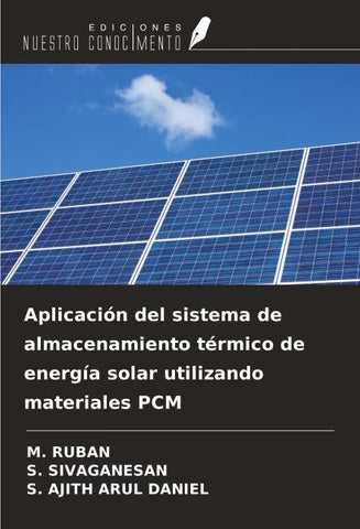 Aplicación del sistema de almacenamiento térmico de energía solar utilizando materiales PCM