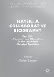 Hayek: A Collaborative Biography
