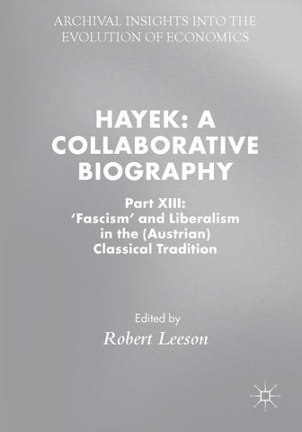 Hayek: A Collaborative Biography