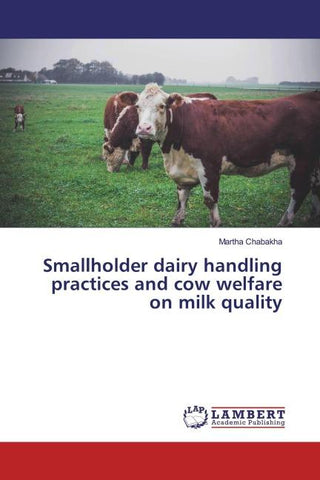 Smallholder dairy handling practices and cow welfare on milk quality