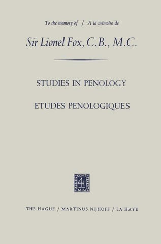 Etudes Penologiques Studies in Penology dedicated to the memory of Sir Lionel Fox, C.B., M.C. / Etudes Penologiques dédiées à la mémoire de Sir Lionel Fox, C.B., M.C.