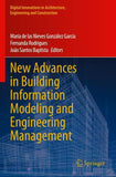 New Advances in Building Information Modeling and Engineering Management