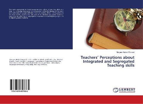 Teachers' Perceptions about Integrated and Segregated Teaching skills
