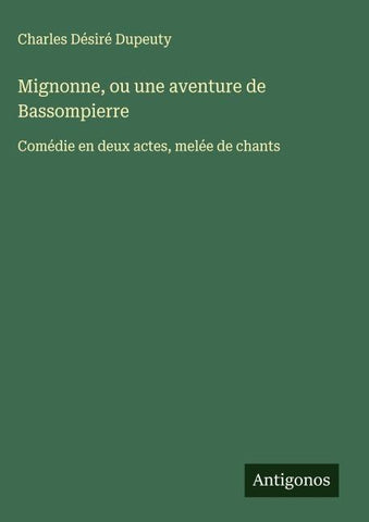 Mignonne, ou une aventure de Bassompierre