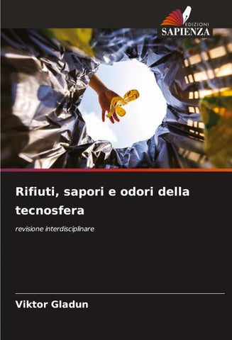Rifiuti, sapori e odori della tecnosfera