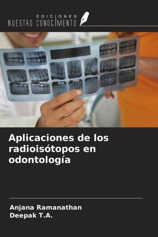 Aplicaciones de los radioisótopos en odontología