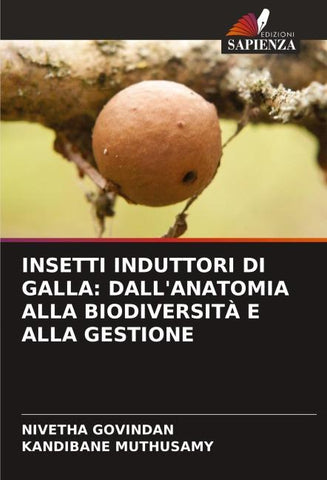 INSETTI INDUTTORI DI GALLA: DALL'ANATOMIA ALLA BIODIVERSITÀ E ALLA GESTIONE
