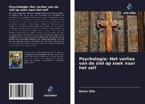 Psychologie: Het verlies van de ziel op zoek naar het zelf