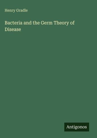 Bacteria and the Germ Theory of Disease