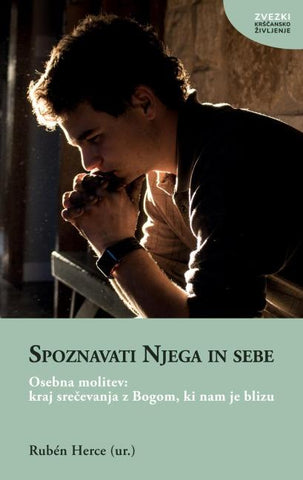 Spoznavati Njega in sebe