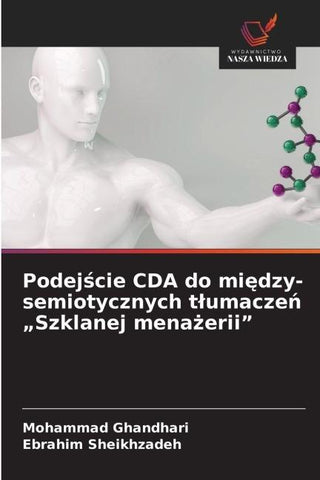 Podej¿cie CDA do mi¿dzy-semiotycznych t¿umacze¿ "Szklanej mena¿erii"