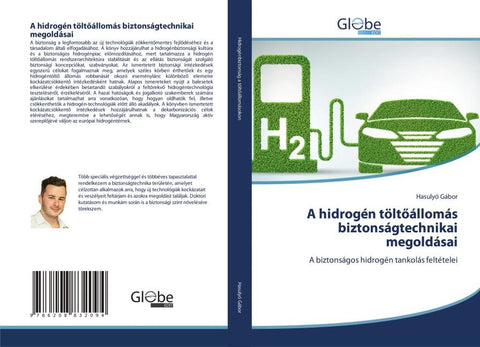 A hidrogén tölt¿állomás biztonságtechnikai megoldásai