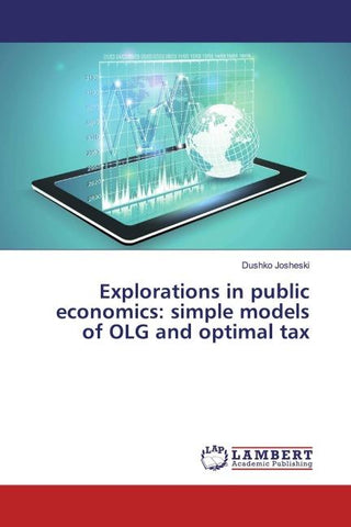 Explorations in public economics: simple models of OLG and optimal tax