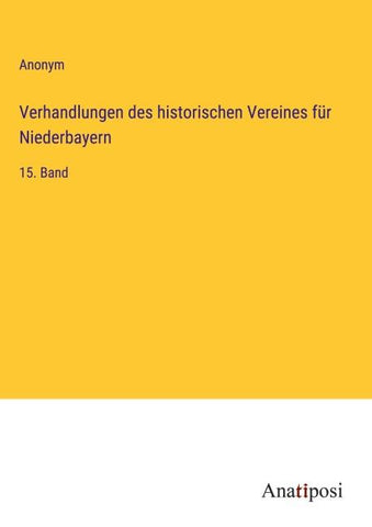 Verhandlungen des historischen Vereines für Niederbayern