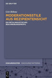 Moderationsstile aus Rezipientensicht