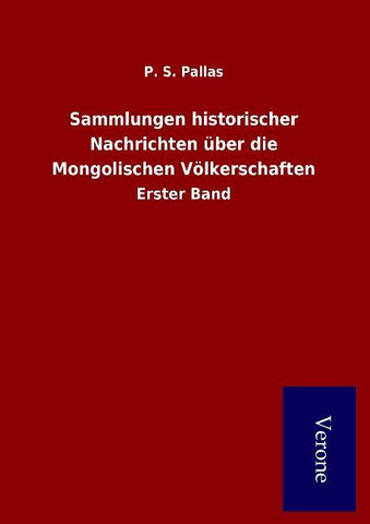Sammlungen historischer Nachrichten über die Mongolischen Völkerschaften