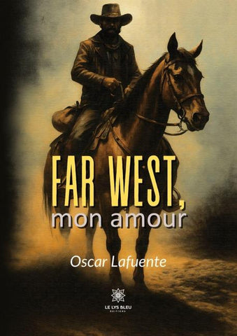 Far West, mon amour