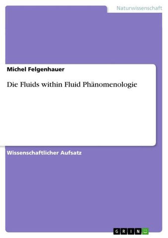 Die Fluids within Fluid Phänomenologie