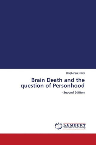 Brain Death and the question of Personhood