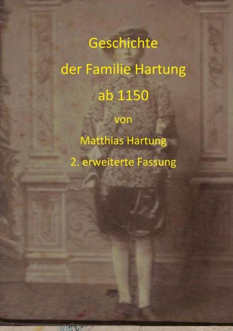Geschichte der Familie Hartung ab 1150