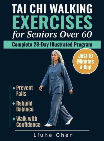 Tai Chi Walking Exercises for Seniors Over 60