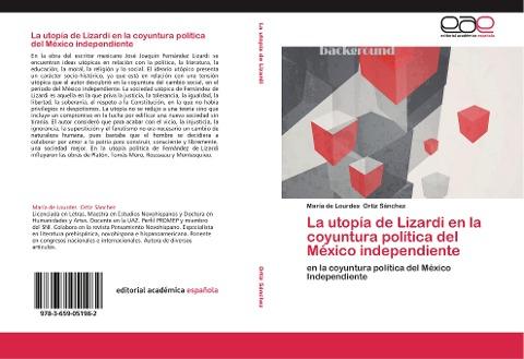 La utopía de Lizardi en la coyuntura política del México independiente