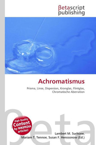 Achromatismus